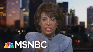 Rep Maxine Waters President Trumps Advisors With Russia Ties Are Scumbags  All In  MSNBC [upl. by Shirlene]