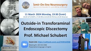 İON 427 Lecture Schubert Outsidein Transforaminal Endoscopic Discectomy 11032024 [upl. by Oicram]