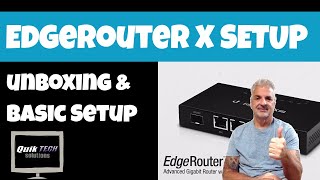 Basic Home Networking Part 1 EdgeRouter X Unboxing amp Setup [upl. by Burger237]