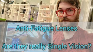 AntiFatigue Lenses Are They Just Lipstick On A Progressive Essilor Eyezen Zeiss Digital et al [upl. by Theta]