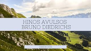 🔴 Hinos Cantados CCB Bruno Diedrichs [upl. by Ludwog622]