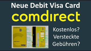 Comdirect Debit Visa Card  Kostenlos oder versteckte Gebühren [upl. by Kram]