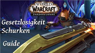 WoW Shadowlands Schurken PvE Guide Gesetzlosigkeit 905 Deutsch [upl. by Nossila]