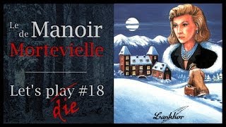 Le Manoir de Mortevielle 18ème partie [upl. by Yrelle755]