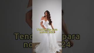 Tendências de vestidos de noiva para 2024 casamento vestidodenoiva wedding noiva2024 [upl. by Maighdiln633]