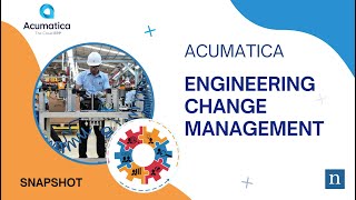 Acumatica Engineering Change Control [upl. by Eanej74]