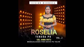 PROXIMAMENTE VOL2 ROSELIA TERESA [upl. by Analah932]