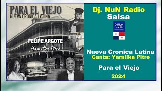 2024 Salsa Nueva Crónica Latina  Para El Viejo [upl. by Judas]