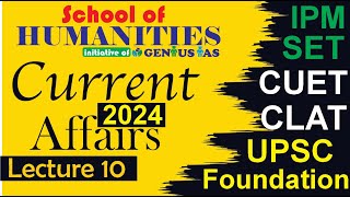 Current affairs 2024 Lecture 10  CLAT  CUET  CLASS 11  CLASS 12  CLASS 10  CLASS 9 [upl. by Ermeena409]