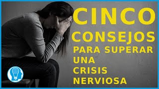 5 consejos para superar crisis nerviosa [upl. by Anoif]