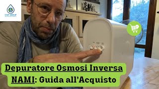 Depuratore Osmosi Inversa Nami  Guida allAcquisto  Come va Installato  CGP Group [upl. by Norreht]