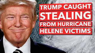 Trump is STEALING 7 MILLION from Hurricane Helene Victims [upl. by Lrigybab]