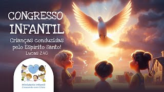 Congresso  Min Infantil Crescendo com Cristo  06 10 2024 [upl. by Watanabe]