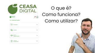 O que é o Ceasa Digital e como utilizar [upl. by Bellanca64]