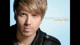 Andrés de León quotAhora quequot Nuevo Disco 2009 [upl. by Urbain710]