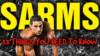 33 Things YOU Need to Know About SARMS [upl. by Ayihsa]