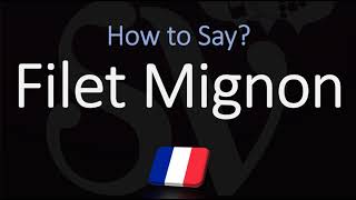 How to Pronounce Filet Mignon CORRECTLY English amp French Pronunciation [upl. by Aratnahs]