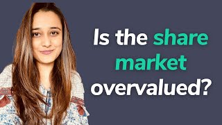 How to tell when the stock market is overvalued I Is the share market overvalued right now [upl. by Ataner417]