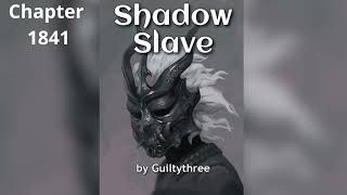 Shadow Slave  Chapter 1841 Evil Minds That Plot Destruction [upl. by Karlyn]