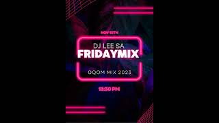 Gqom mix 2023 Friday mix 10 November [upl. by Ribak]