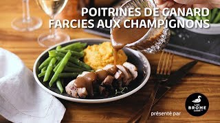 Poitrines de canard farcies aux champignons [upl. by Betteanne]