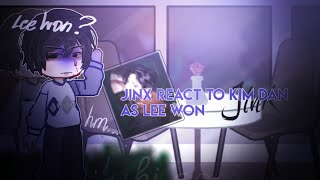 JINX react to Kim Dan as Lee Won  🇬🇧🇧🇷🇹🇷  13  bl manhwa [upl. by Arev]