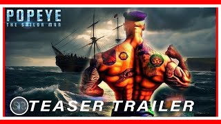 POPEYE THE SAILOR MAN  Teaser Trailer 2025  Dwayne Johnson  Disney  Fan MAde [upl. by Ahsiym971]