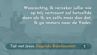 Tijd met Jezus  18 februari 2024  Johannes 1412 [upl. by Ade804]