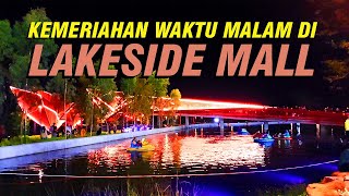 Elmina Lakeside Mall  Kemeriahan diwaktu malam [upl. by Salbu463]