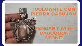 ENGASTE CON ALAMBRE PARA PIEDRA CABUJON COMO ENGARZAR PIEDRA SIN RANURA WIRE WRAPING PENDANT [upl. by Anaderol]