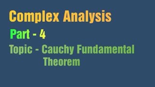 Cauchy Fundamental Theorem  Part4 [upl. by Enrichetta164]