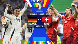 ðŸ‡¨ðŸ‡­ Suisse vs Allemagne ðŸ‡©ðŸ‡ª En Direct  Euro 2024 [upl. by Gerkman]