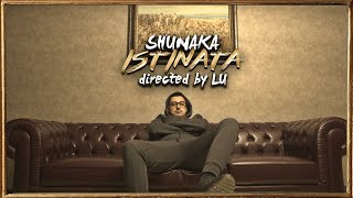 SHUNAKA x HUSH  ISTINATA  ИСТИНАТА OFFICIAL 4K VIDEO 2024 [upl. by Nilesoj168]