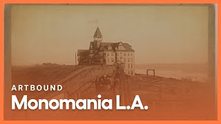 Monomania LA  Artbound  Season 6 Episode 4  KCET [upl. by Yseult849]