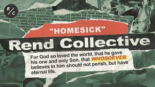 Rend Collective  Homesick Audio Only [upl. by Kcid5]