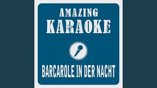 Barcarole in der Nacht Karaoke Version Originally Performed By Connie Francis [upl. by Aribold]