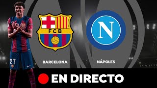 FC BARCELONA vs NÁPOLES  CHAMPIONS LEAGUE  FICHAJES 2024 [upl. by Namron673]