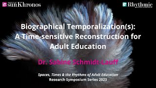 Dr Sabine SchmidtLauff quotBiographical Temporalizationsquot STRAE 2023  08052023 [upl. by Soma]