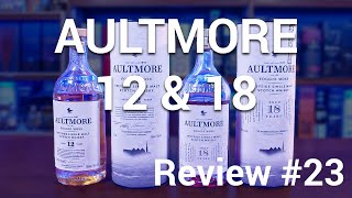 Aultmore 12 and 18 year old Single Malt Scotch Whisky  Review 23 [upl. by Aikemet]