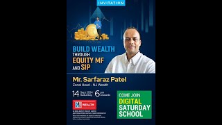 Build Wealth Through Equity Mutual Funds and SIP NJ SATURDAY DIGITAL SCHOOL [upl. by Leira]