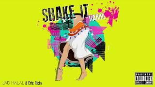 Jad Halal amp Eric Richy  Shake it Habibi  Official Audio [upl. by Tnerb]