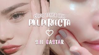 CÓMO TENER UNA PIEL PERFECTA Y BONITA SIN GASTAR CASI NADA🤍✨  softly [upl. by Ayetal]