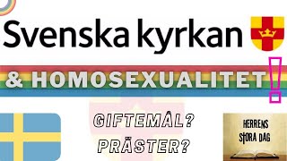 SVENSKA KYRKAN amp HOMOSEXUALITET Homosexuella äktenskap och präster Historia Kyrkomötet 2009 mm [upl. by Eivol]