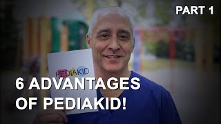 6 Advantages of PEDIAKID  part 1 [upl. by Lednem367]