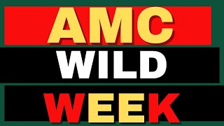 Get Ready for a Wild Week Ahead  AMC Stock Short Squeeze update [upl. by Ojibbob]