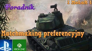 Poradnik dla początkujących  Czym jest Matchmaking preferencyjny WoT Console PL [upl. by Sirromaj422]