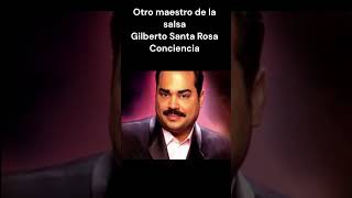 Gilberto Santa Rosa  Conciencia salsa [upl. by Conah]