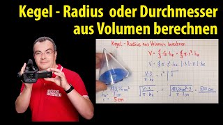 Kegel  Radius und Durchmesser aus Volumen berechnen  Formel umstellen  Lehrerschmidt [upl. by Antonie]