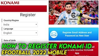 How To Register Konami Id eFootball 2023 Mobile [upl. by Yim]