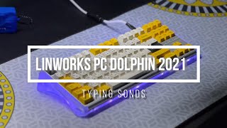 LINWORKS 2021 PC Dolphin Typing Sounds [upl. by Eillam768]